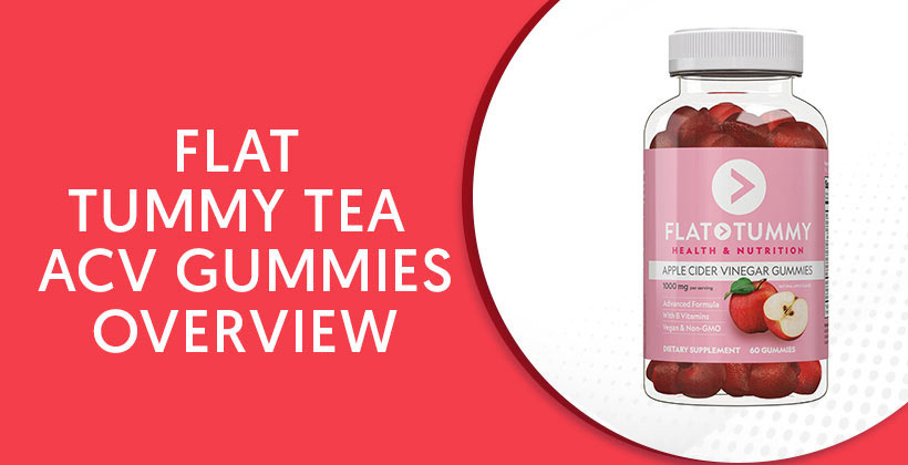 Flat Tummy Tea ACV Gummies