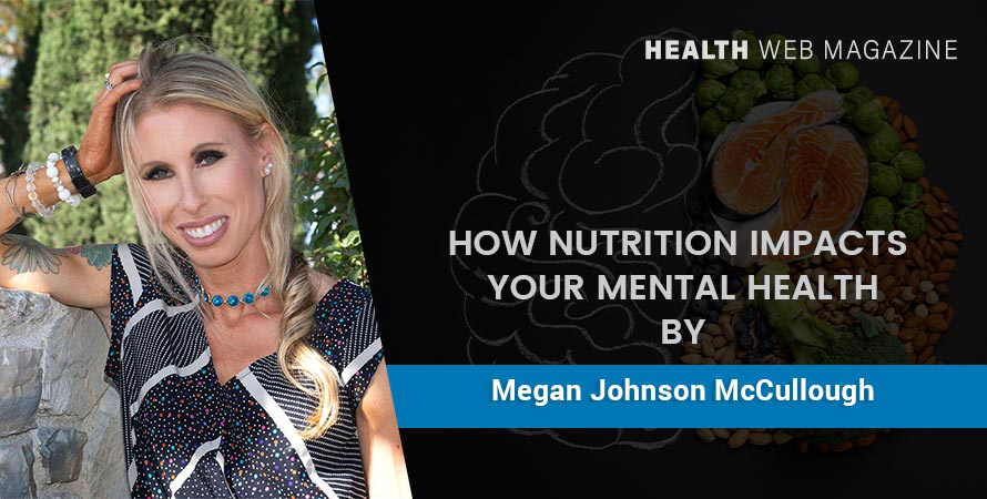 Nutrition Impacts Your Mental Health