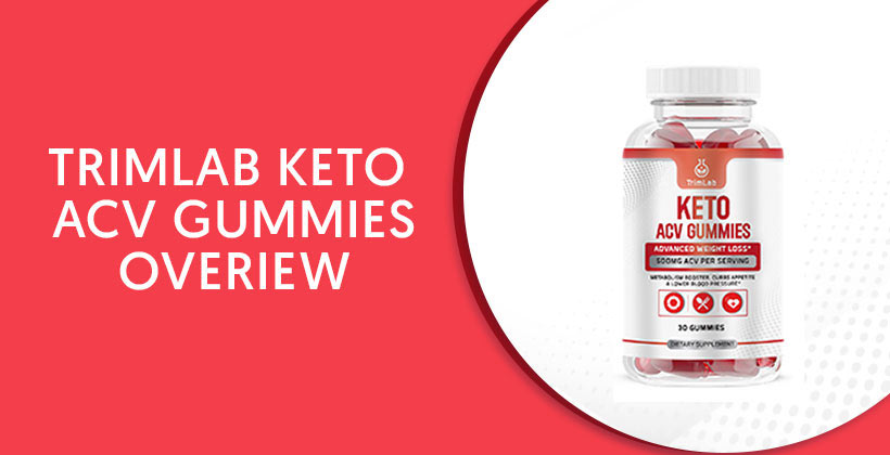 TrimLab Keto ACV Gummies