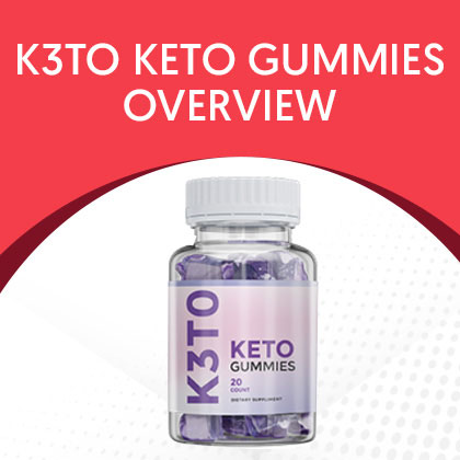 K3to Keto Gummies