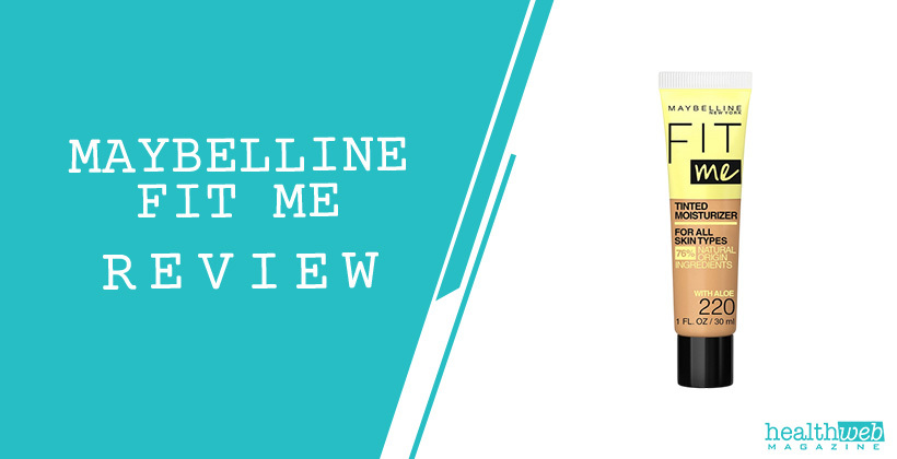 Maybelline Fit Me Review – Foundation and Makeup Line